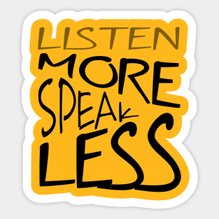 Listen More Speak Less Effective Communication Sticker